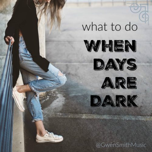 When Days Are Dark