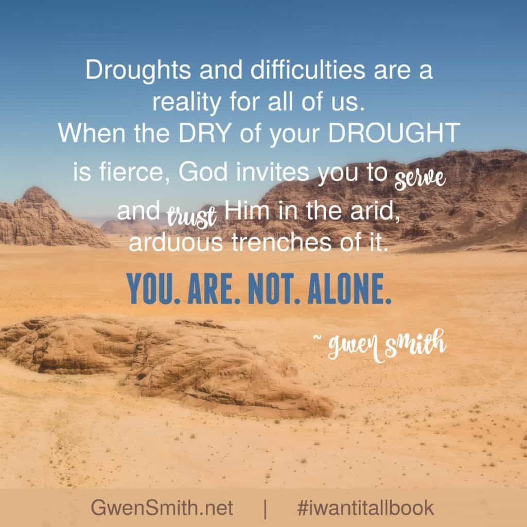Finding God in the Dry of Your Drought Gwen Smith