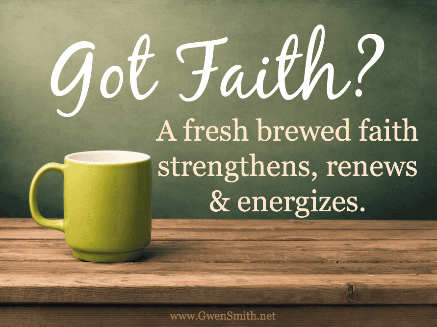 A Fresh Brewed Faith - Gwen Smith