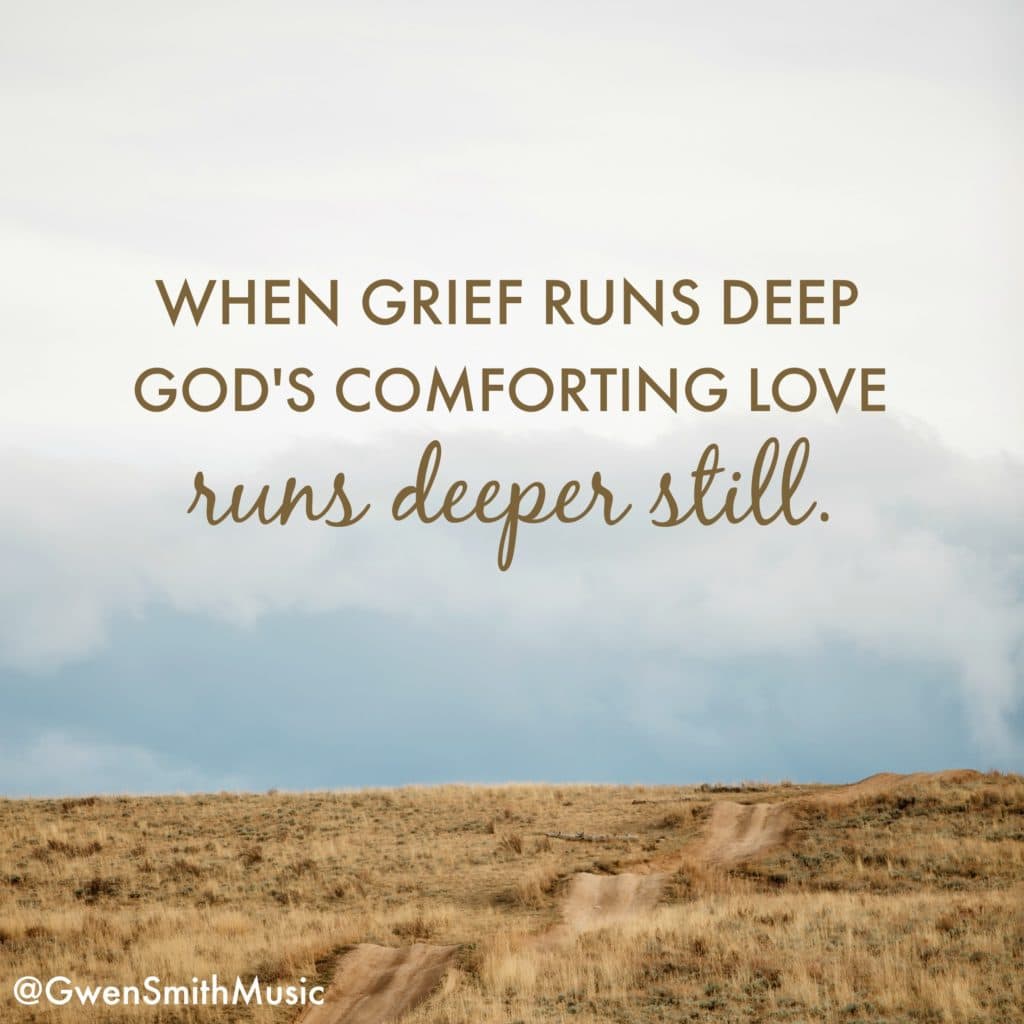 When Grief Runs Deep - Gwen Smith