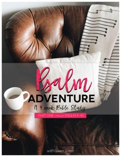 Psalm Adventure Online Bible Study with Gwen Smith