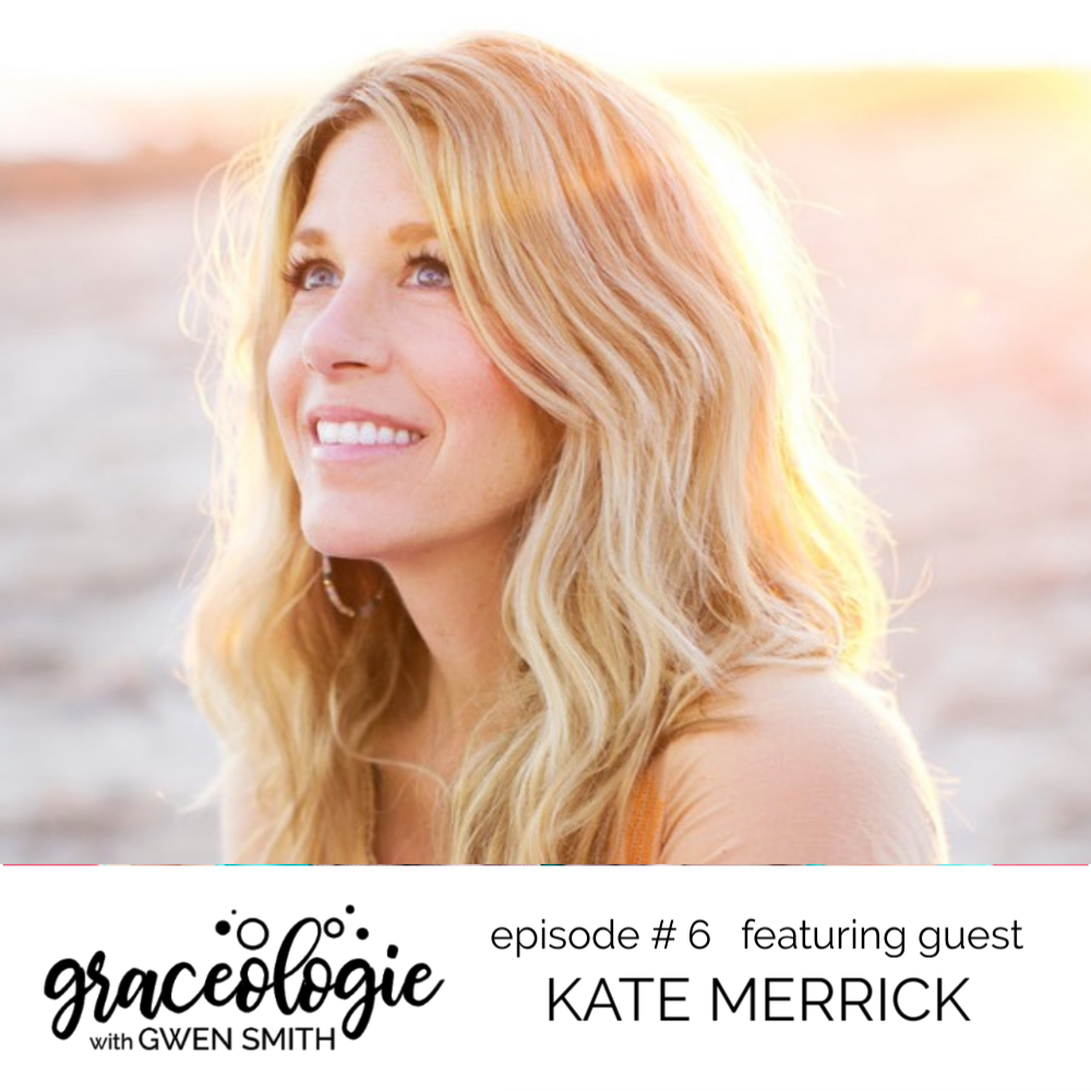 Kate Merrick on GRACEOLOGIE with Gwen Smith