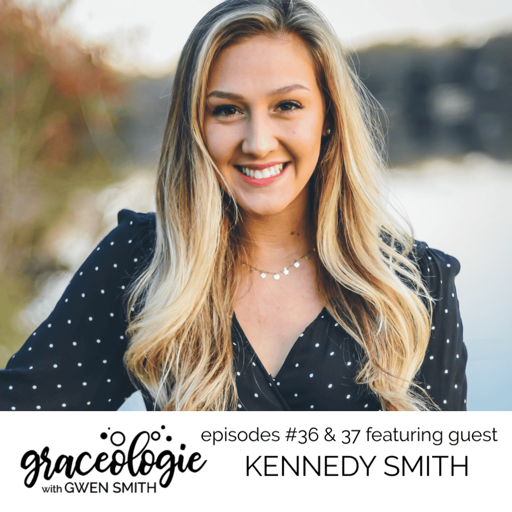 Kennedy Smith on the Graceologie with Gwen Smith podcast