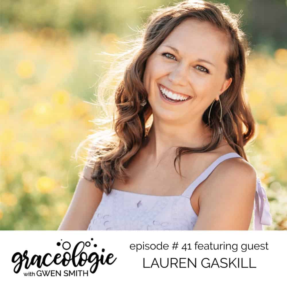 Lauren Gaskill on the Graceologie with Gwen Smith podcast