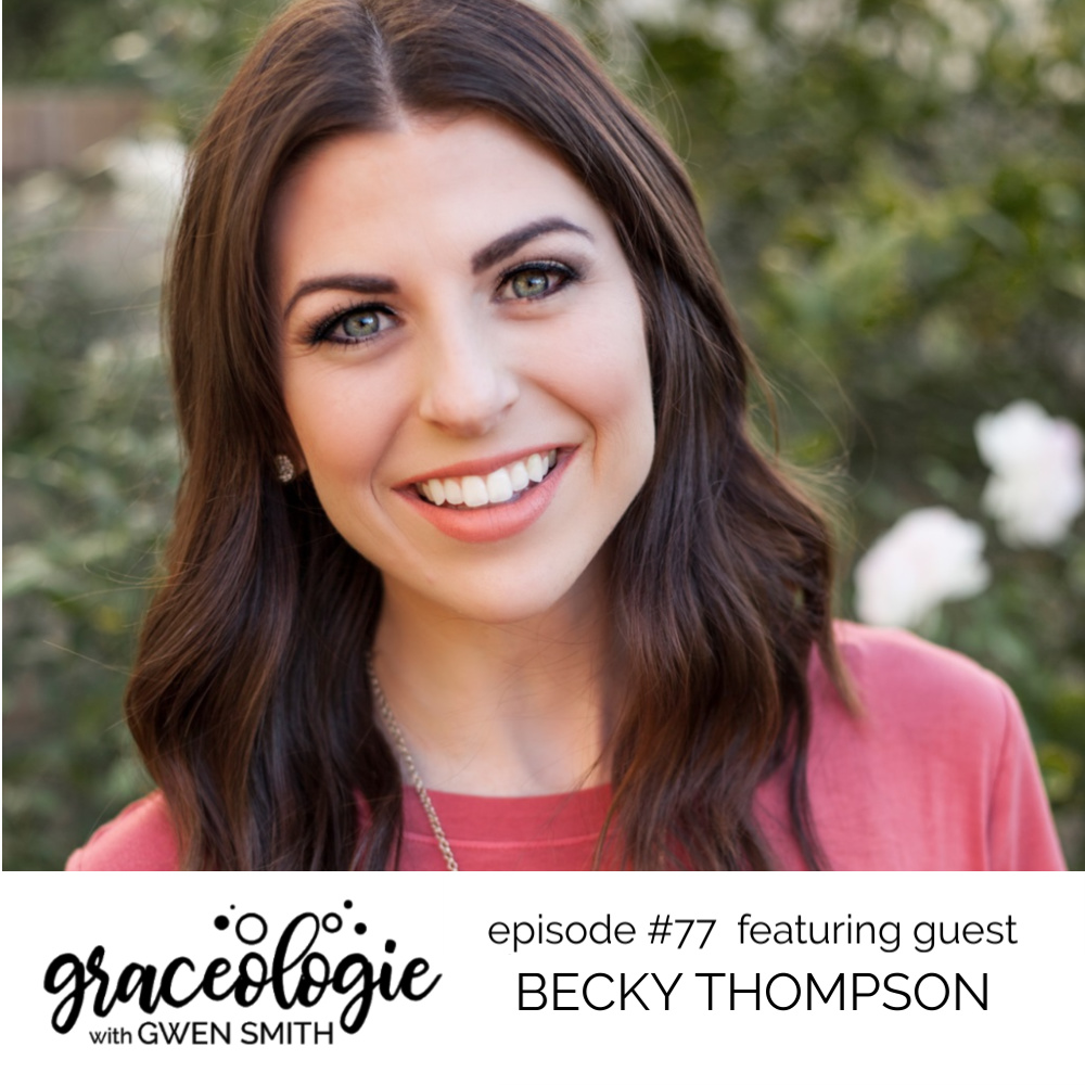 Becky Thompson on the Graceologie with Gwen Smith podcast