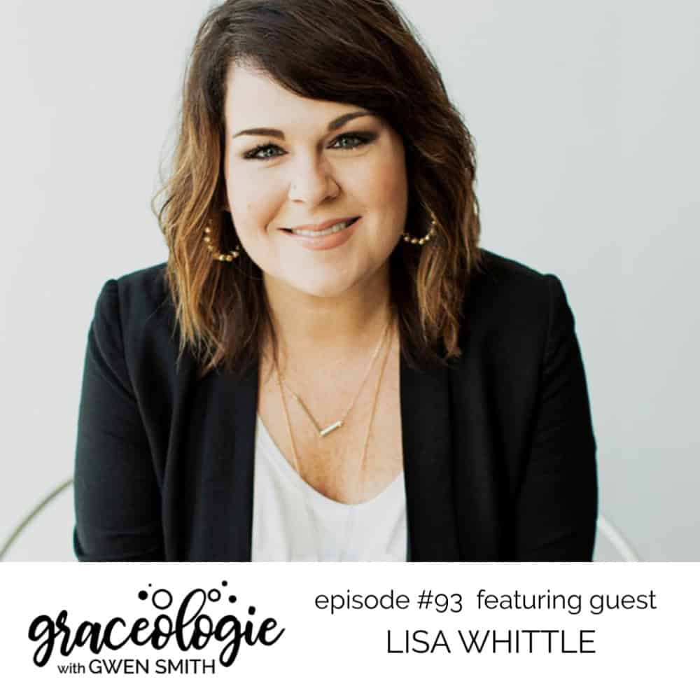 Lisa Whittle on the Graceologie with Gwen Smith podcast