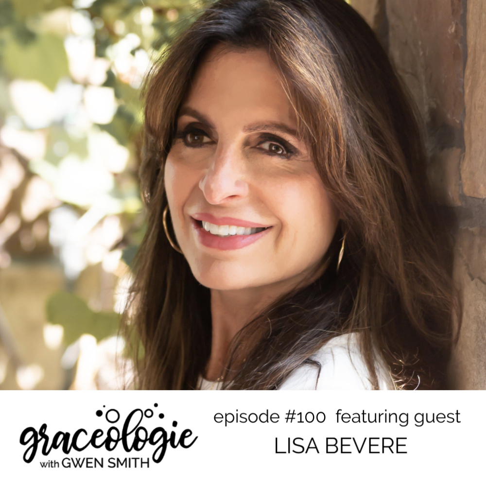 Lisa Bevere on the Graceologie with Gwen Smith podcast