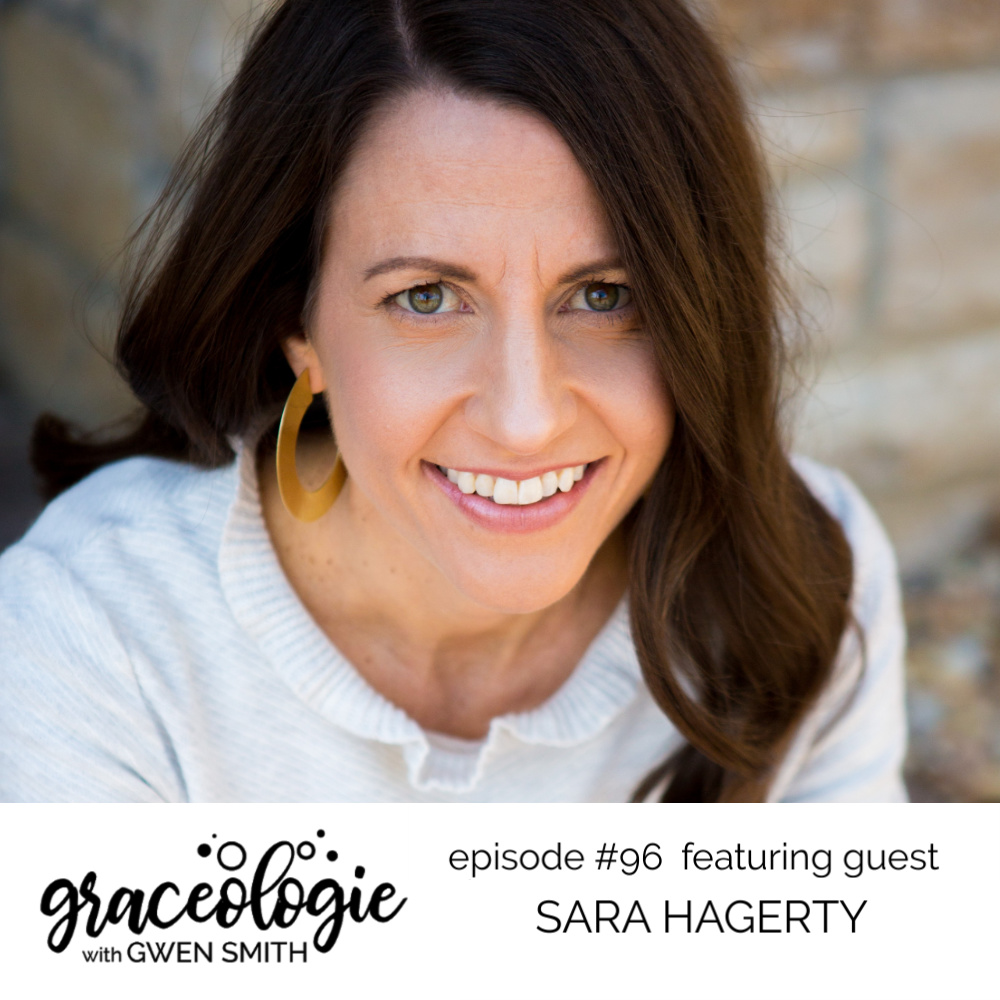 Sarah Hagerty on the Graceologie with Gwen Smith podcast