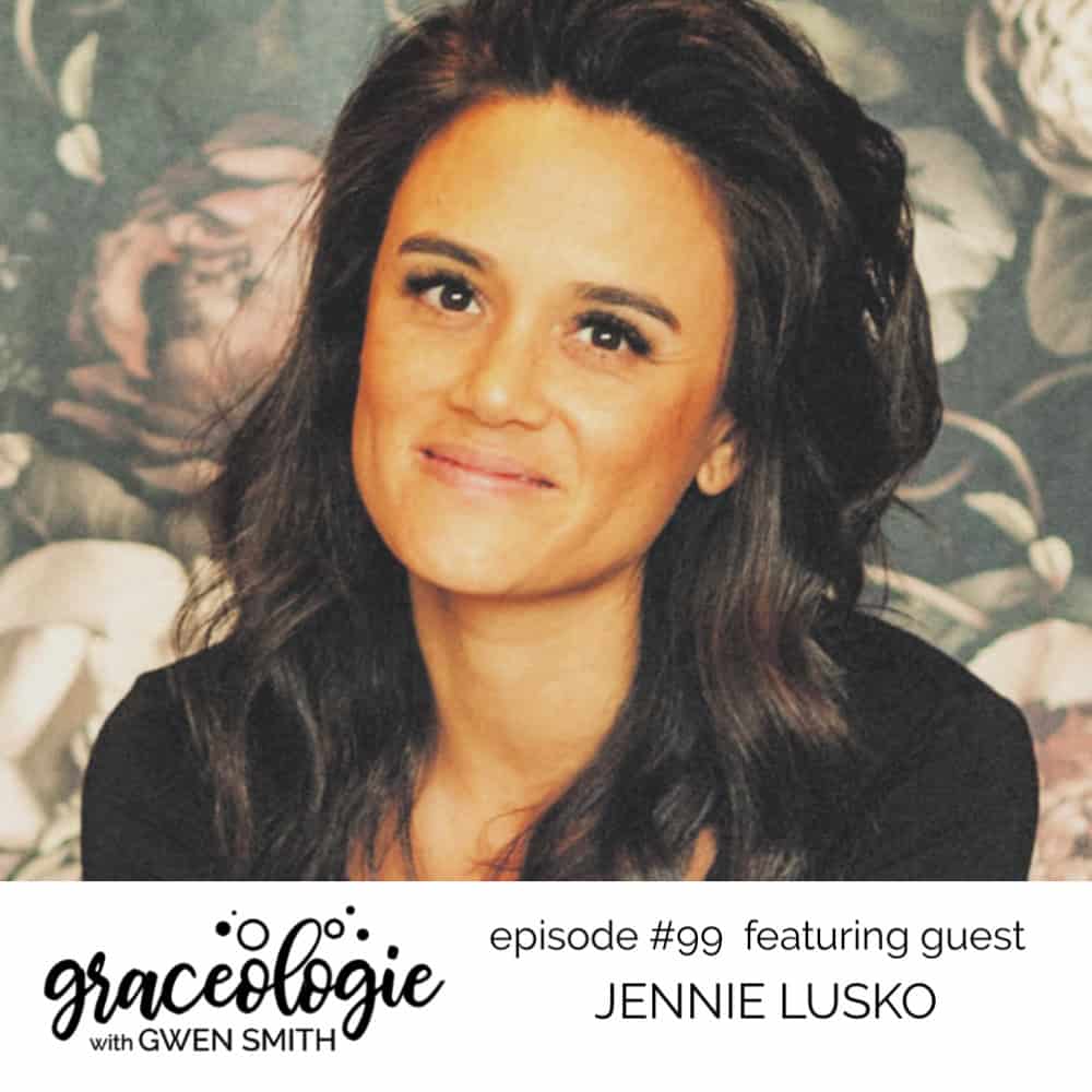 Jennie Lusko on the Graceologie with Gwen Smith podcast