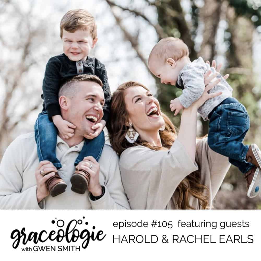 Harold and Rachel Earls on the Graceologie with Gwen Smith podcast