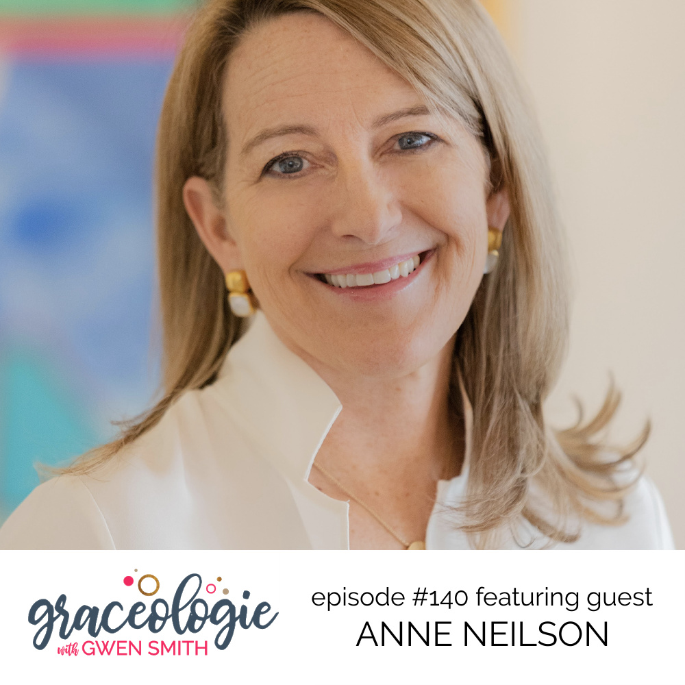Anne Neilson on the Graceologie with Gwen Smith podcast