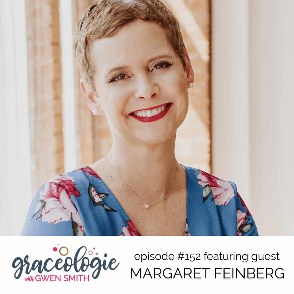 Margaret Feinberg on the Graceologie with Gwen Smith podcast